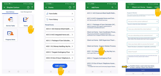 How to submit a client not home form on the Alayacare mobile phone app